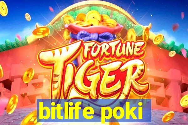 bitlife poki